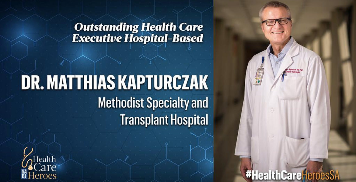 Dr. Kapturczak Recipient of SABJ Health Care Heroes Award - San Antonio Kidney